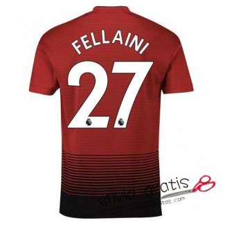 Camiseta Manchester United Primera Equipacion 27#FELLAINI 2018-2019